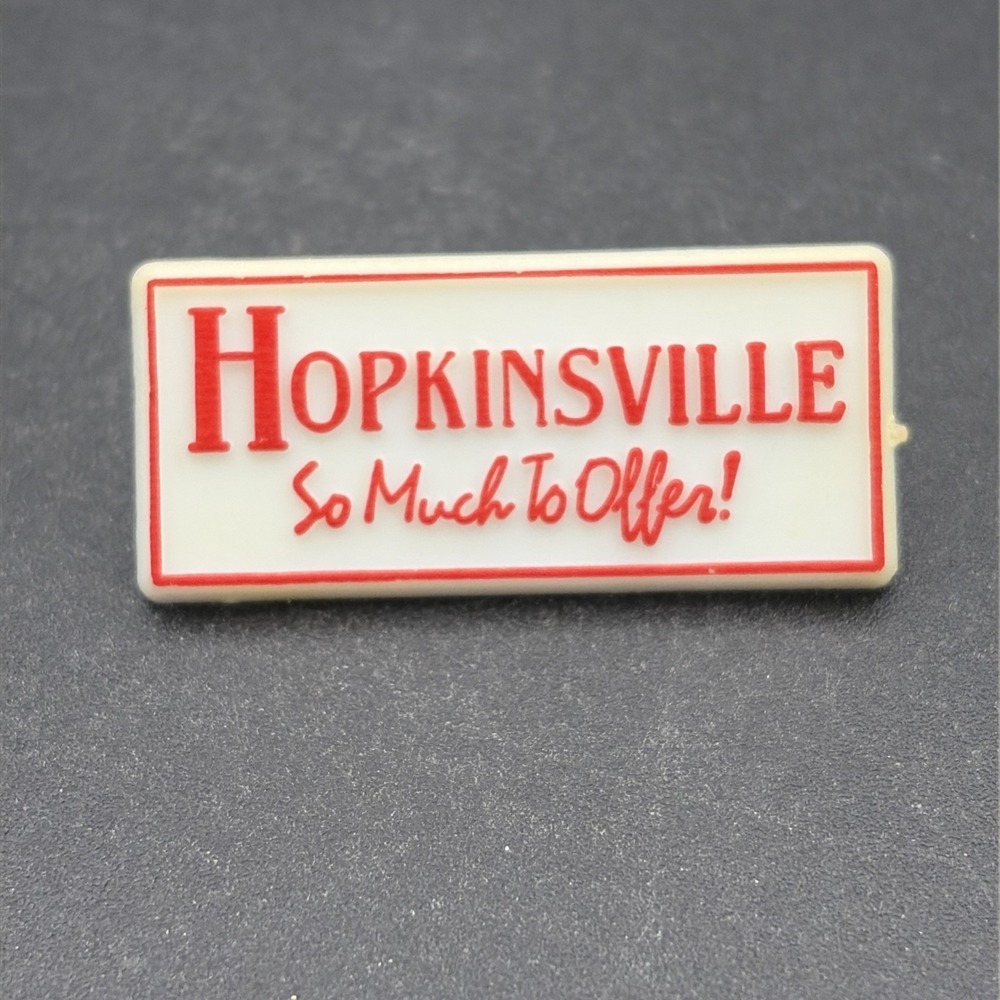 Hopkinsville Kentucky So Much To Offer! Plastic Lapel Hat Pin